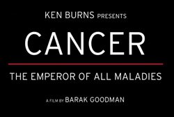 Cancer, The Emperor of All Maladies