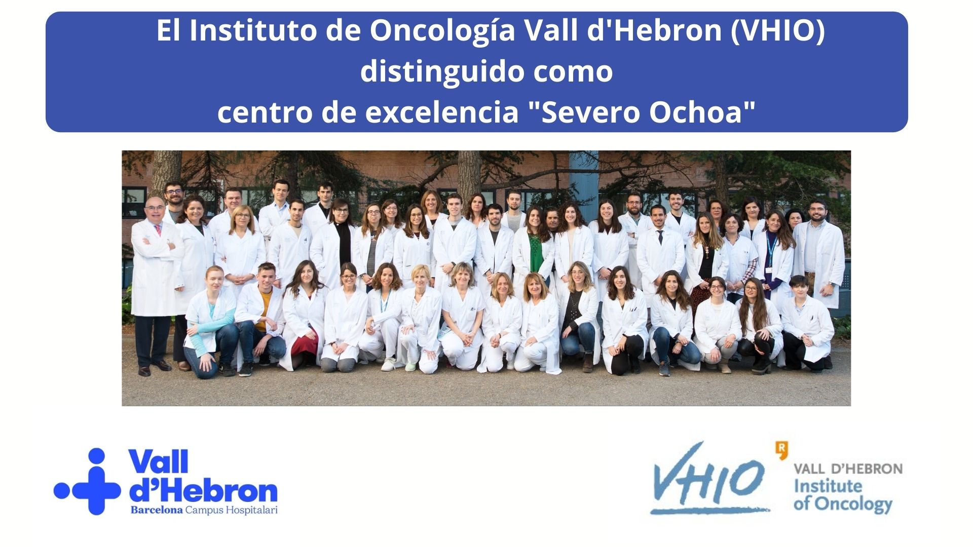 VHIO distinguido como centro de excelencia Severo Ochoa